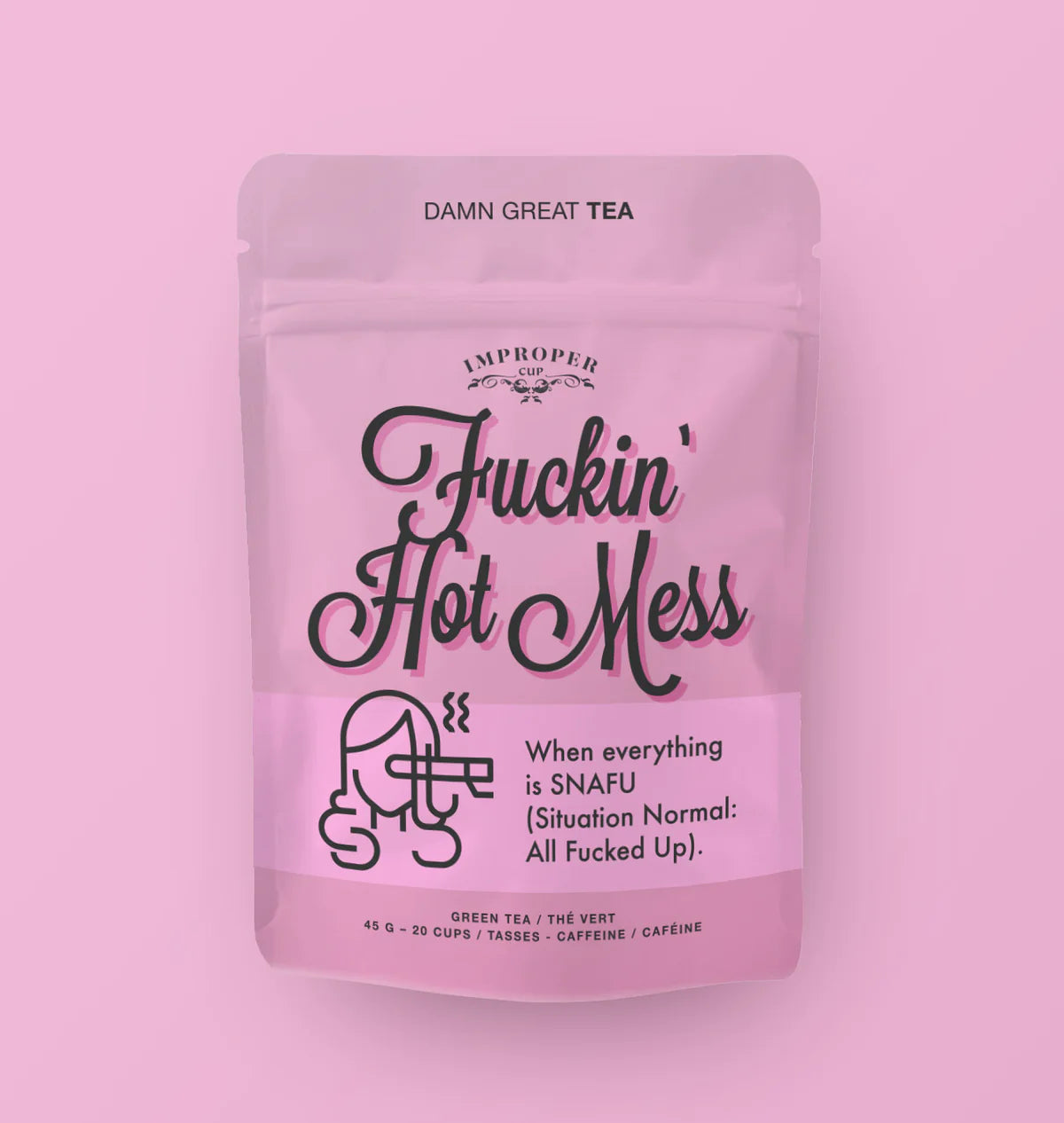 FUCKIN' HOT MESS