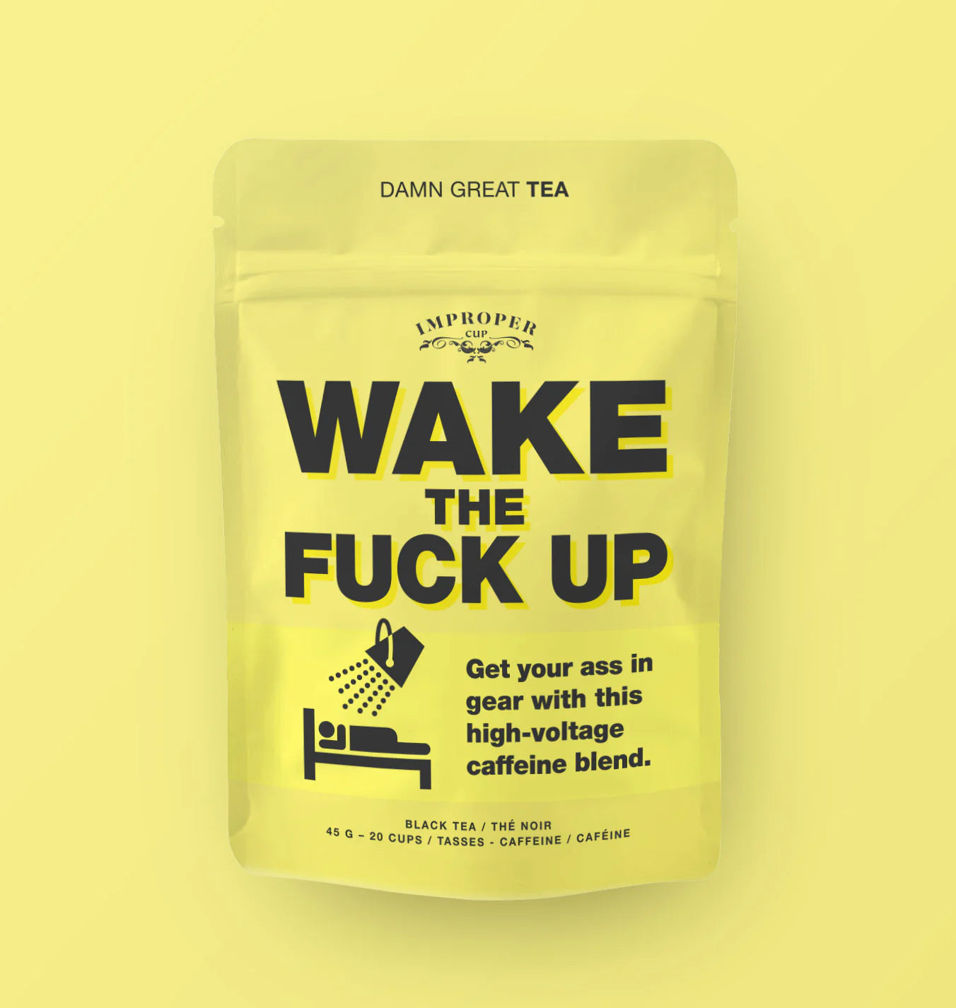 WAKE THE FUCK UP