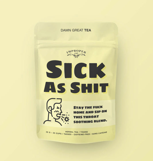 SICK AS SHIT