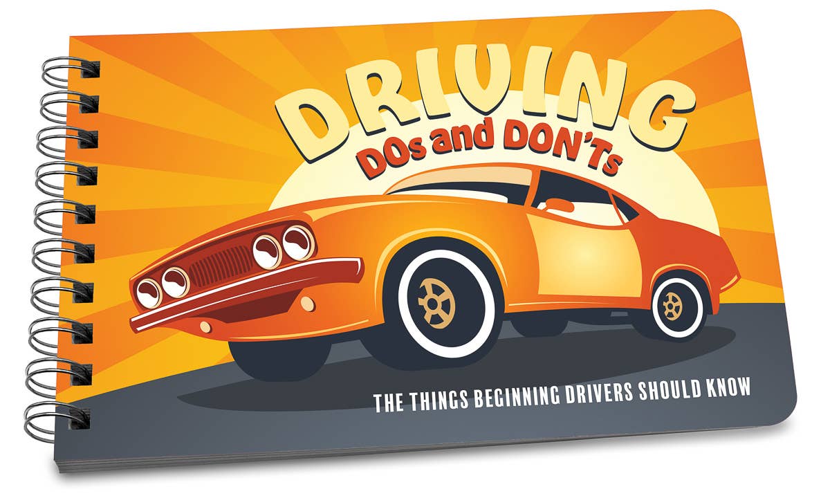 Driving Dos and Don'ts - A Guide for Teens Learning to Drive