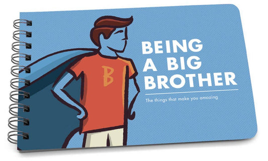 Being a Big Brother - A Book of Guidance and Advice